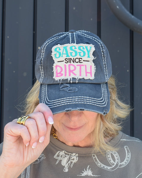 SASSY SINCE BIRTH CAP - GRAPHITE