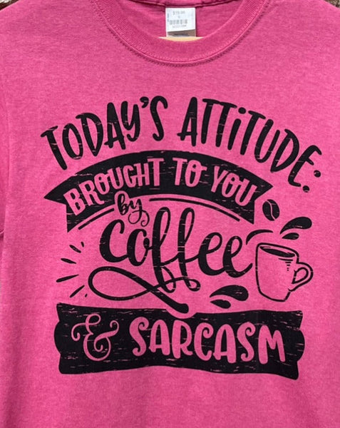 TODAY'S ATTITUDE COFFEE & SARCASM GRAPHIC TEE
