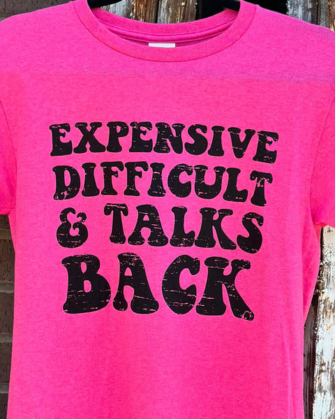 EXPENSIVE DIFFICULT & TALKS BACK TEE