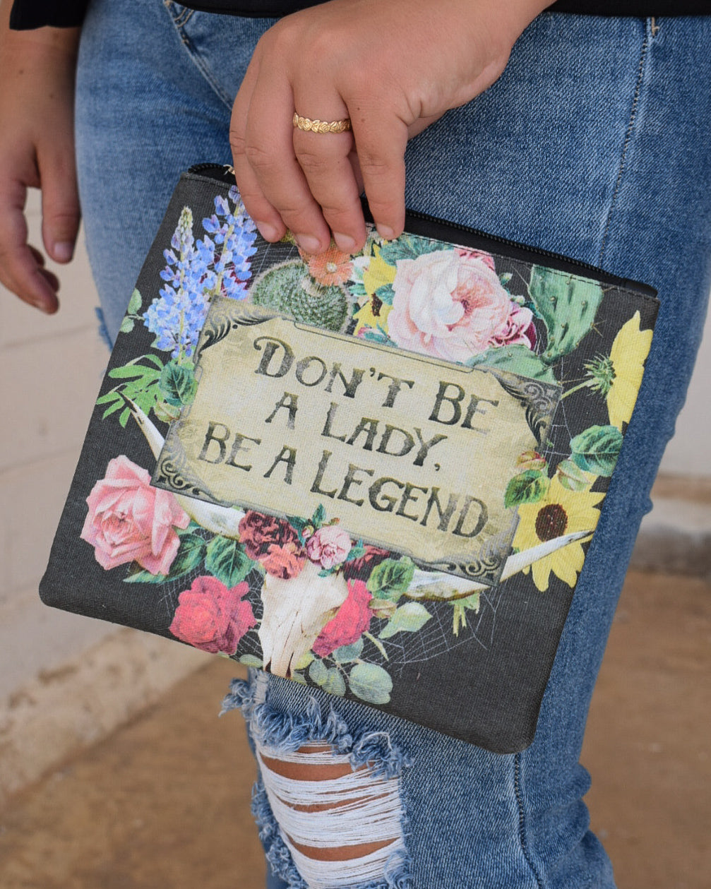 DON'T BE A LADY, BE A LEGEND ZIP POUCH