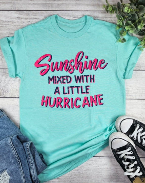 SUNSHINE MIXED WITH A LITTLE HURRICANE GRAPHIC TEE