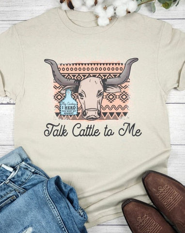 TALK CATTLE TO ME GRAPHIC TEE
