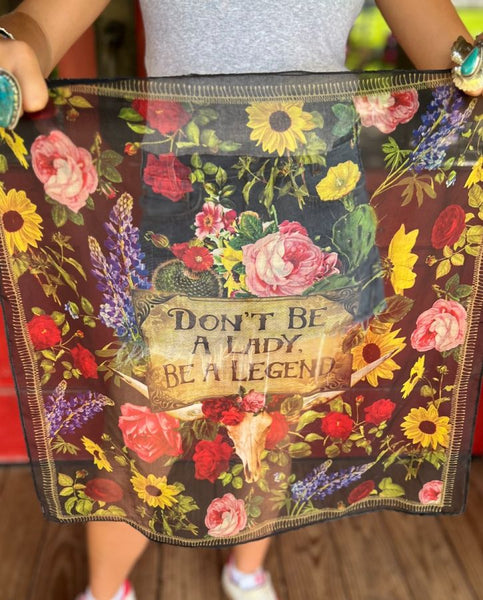 DON'T BE A LADY BE A LEGEND BANDANA BY JUNK GYPSY